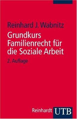 Grundkurs Familienrecht für die Soziale Arbeit