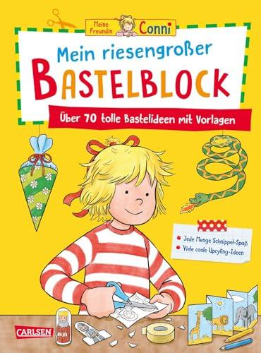 Conni Gelbe Reihe (Beschäftigungsbuch): Mein riesengroßer Bastelblock: Über 70 tolle Bastelideen mit Vorlagen | Jedes Blatt = ein Bastelbogen, Kaum ... | Ideale Beschäftigung für Kinder ab 4