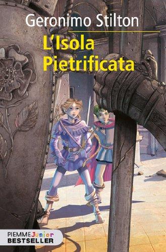 L'isola pietrificata. Cronache del Regno della Fantasia