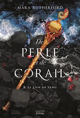 De perle et de corail. Vol. 2. Le lien de sang