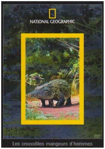 National Geographic : Les Crocodiles mangeurs D'hommes [FR Import]