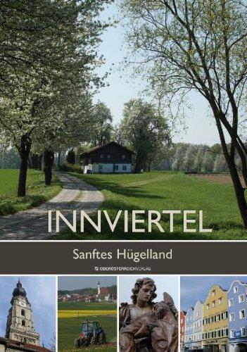 Innviertel Bewegtes Land am Inn