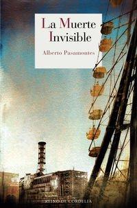 La muerte invisible: XVIII Premio Francisco García Pavón de Narrativa Policíaca (Literatura Reino de Cordelia, Band 54)