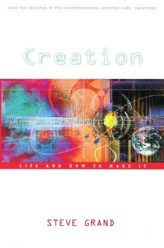 Creation: Life and How to Make It