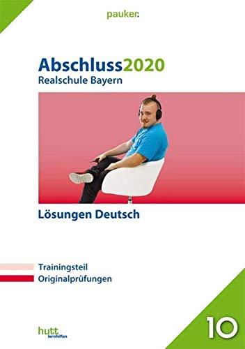 Abschluss 2020 - Realschule Bayern Lösungen Deutsch (pauker.)