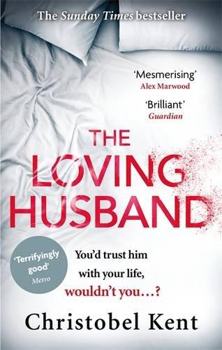 The Loving Husband: Can you ever truly know the one you love?