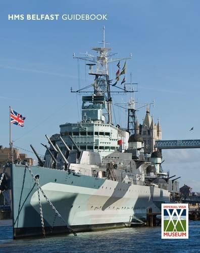 Imperial War Museum - HMS Belfast Guidebook