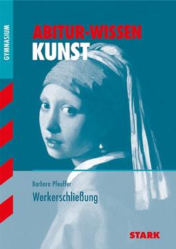 Abitur-Wissen Kunst / Werkerschließung