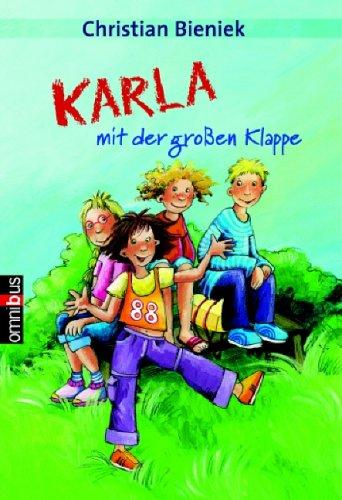 Karla mit der großen Klappe.