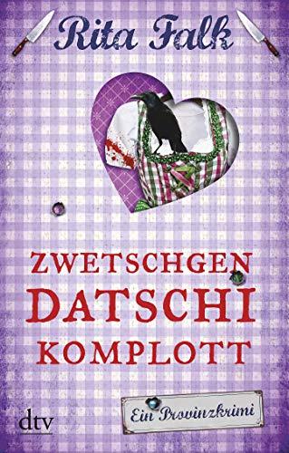 Zwetschgendatschikomplott: Der sechste Fall für den Eberhofer Ein Provinzkrimi (Franz Eberhofer)