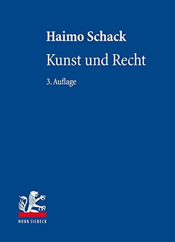 Kunst und Recht: Bildende Kunst, Architektur, Design und Fotografie im deutschen und internationalen Recht