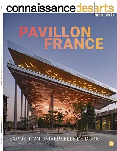 Pavillon France : exposition universelle de Dubaï : du 1er octobre 2021 au 31 mars 2022