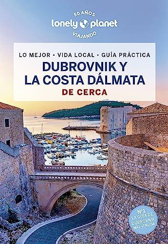 Dubrovnik y la costa dálmata de cerca 2 (Guías De cerca Lonely Planet)