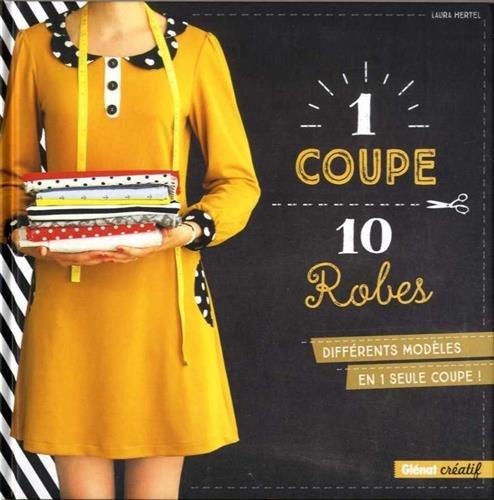 1 coupe, 10 robes : différents modèles en 1 seule coupe !