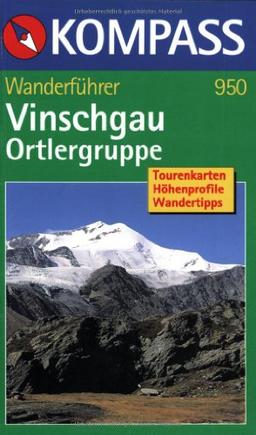 Vinschgau. Ortlergruppe. Wanderbuch. Tourenkarten, Höhenprofile, Wandertipps