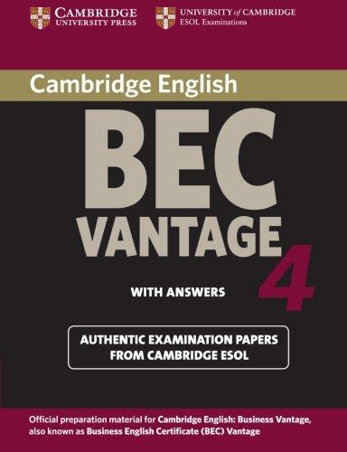 Cambridge BEC Advantage 4 with Answers: Examination Papers from University of Cambridge ESOL Examinations: English for Speakers of Other Languages (Cambridge Books for Cambridge Exams)