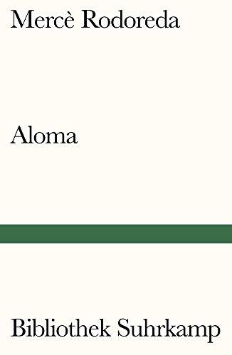 Aloma: Roman (Bibliothek Suhrkamp)