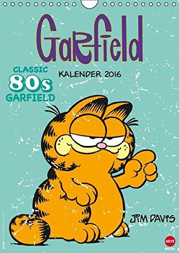 Garfield 80ies Classic Kalender (Wandkalender 2016 DIN A4 hoch): Faul, frech, miesepetrig und absolut wunderbar! (Monatskalender, 14 Seiten) (CALVENDO Spass)