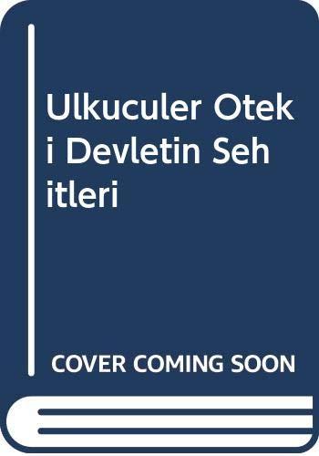 Ülkücüler Öteki Devletin Şehitleri