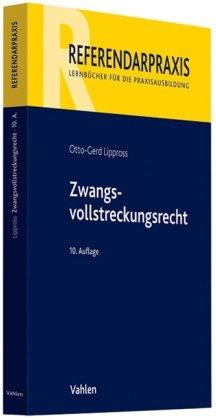 Vollstreckungsrecht: Rechtsstand: August 2010