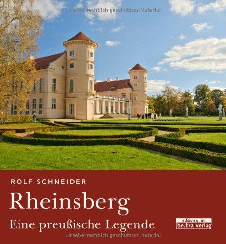 Rheinsberg: Eine preußische Legende