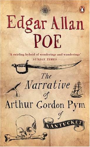 The Narrative of Arthur Gordon Pym of Nantucket. (Penguin Red Classics)