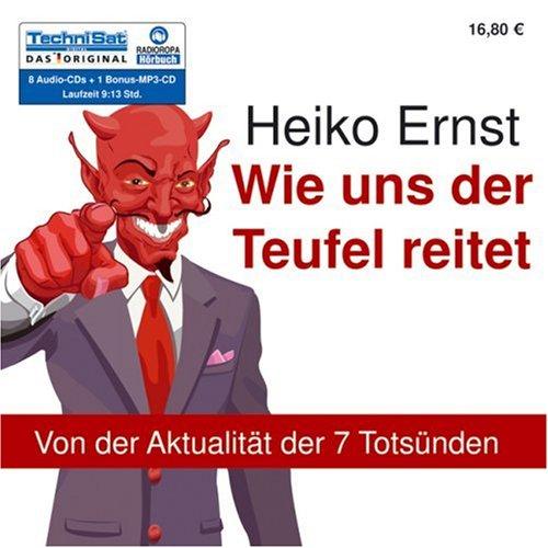 Wie uns der Teufel reitet - Von der Aktualität der 7 Todsünden - 8 Audio-CDs + 1 MP3-CD