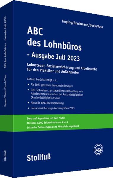 ABC des Lohnbüros - Ausgabe Juli 2023: Lohn- und Gehaltsabrechnung 2023 von A-Z. Lohnsteuer. Sozialversicherung. Mit Beiträgen zum Arbeitsrecht (Stollfuss-Ratgeber)