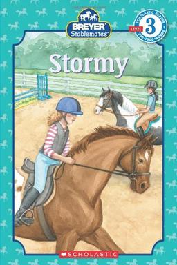 Stormy (Scholastic Reader Breyer Stablemates - Level 3)