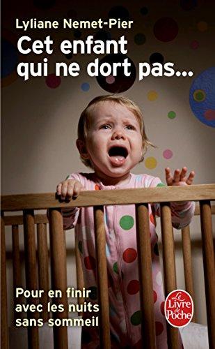 Cet enfant qui ne dort pas... : pour en finir avec les nuits sans sommeil