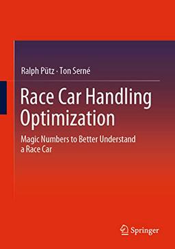 Race Car Handling Optimization: Magic Numbers to Better Understand a Race Car