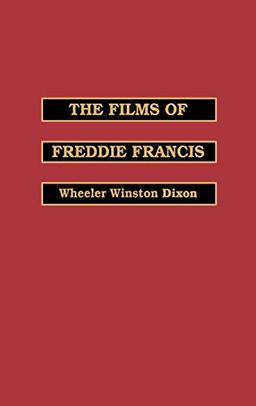 The Films of Freddie Francis (Filmmakers Series)