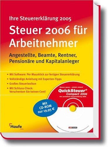 Steuer 2006 für Arbeitnehmer: Angestellte, Beamte, Rentner, Pensionäre und Kapitalanleger