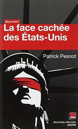 La face cachée des Etats-Unis : les dossiers secrets de Monsieur X