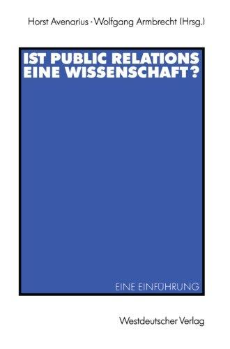 Ist Public Relations eine Wissenschaft?: Eine Einführung