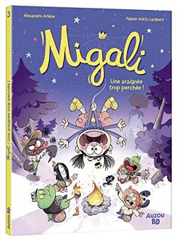 Migali. Vol. 3. Une araignée trop perchée !