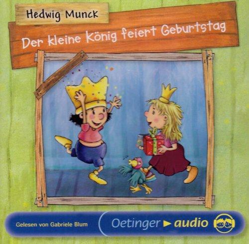 Der kleine König feiert Geburtstag  (CD)