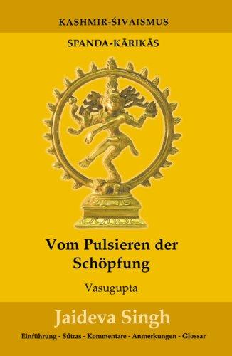 Vom Pulsieren der Schöpfung: Spanda-Karikas