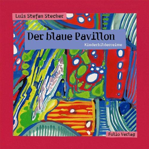 Der blaue Pavillon. Kinderbilderreime