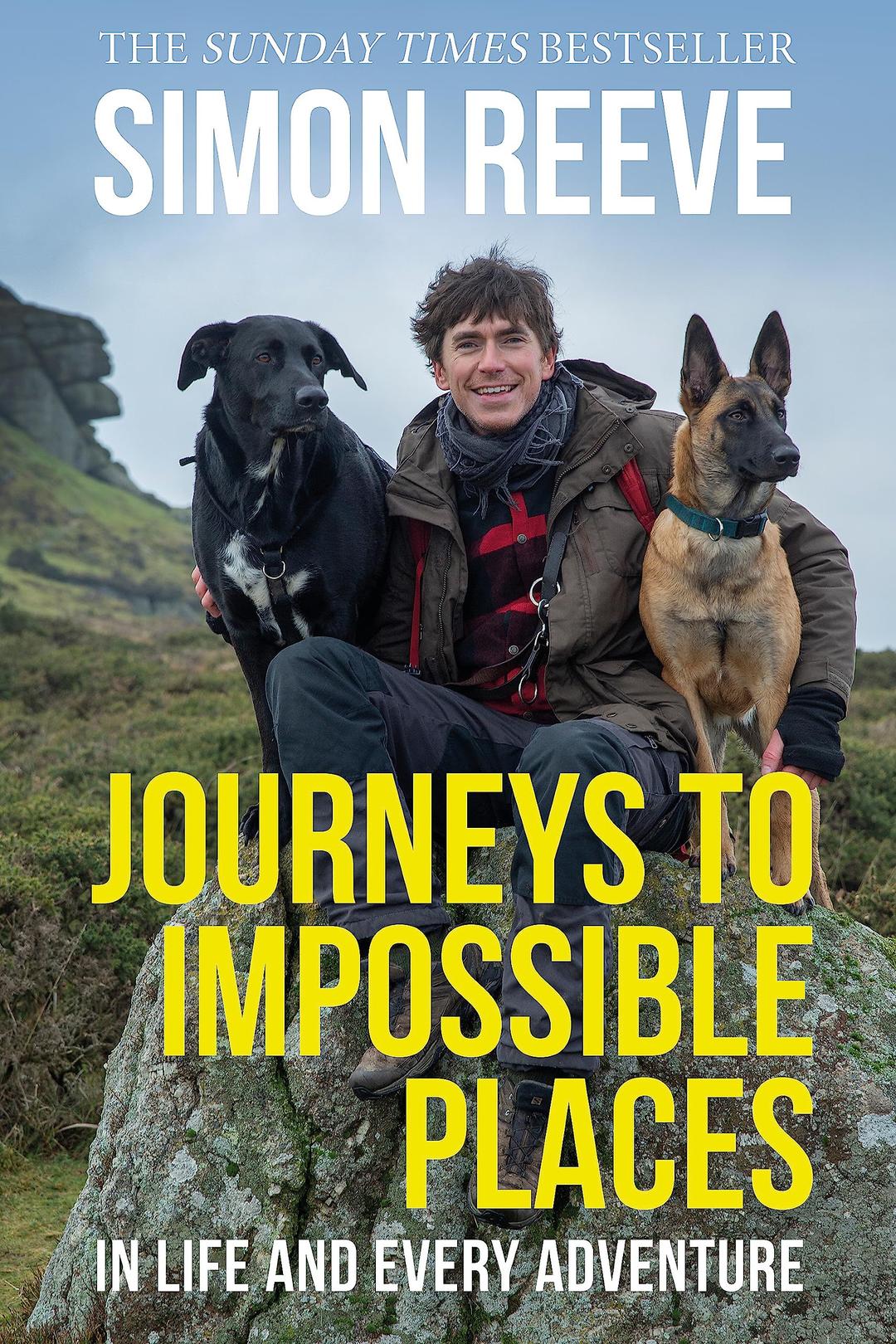 Journeys to Impossible Places: By the presenter of BBC TV's WILDERNESS