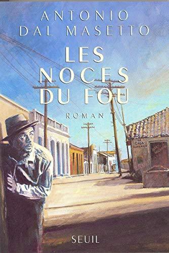 Les noces du fou