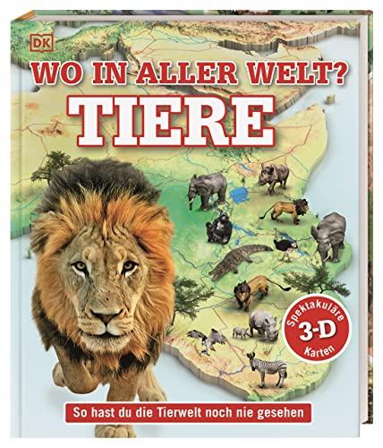 Wo in aller Welt? Tiere: So hast du die Tierwelt noch nie gesehen. Spektakuläre 3-D-Karten