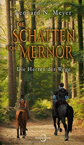 Die Schatten von Mernor: Die Herren der Wege