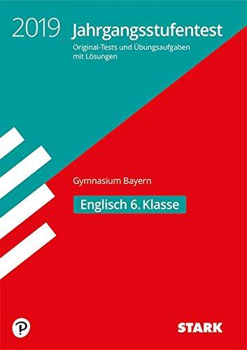 Jahrgangsstufentest Gymnasium - Englisch 6. Klasse - Bayern