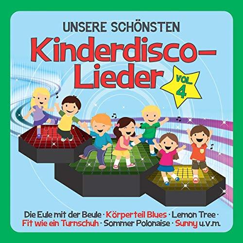 UNSERE SCHÖNSTEN Kinderdisco-Lieder Vol.4 (Familie Sonntag)