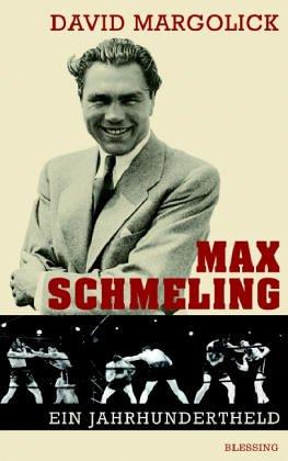 Max Schmeling und Joe Louis - Kampf der Giganten - Kampf der Systeme