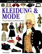 Kleidung & Mode. Von der Toga bis zur Mode der Punks