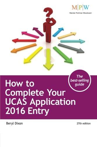 How to Complete Your UCAS Application: 2016 Entry