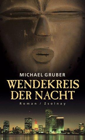 Wendekreis der Nacht: Roman