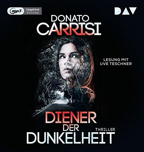 Diener der Dunkelheit: Ungekürzte Lesung mit Uve Teschner (1 mp3-CDs)